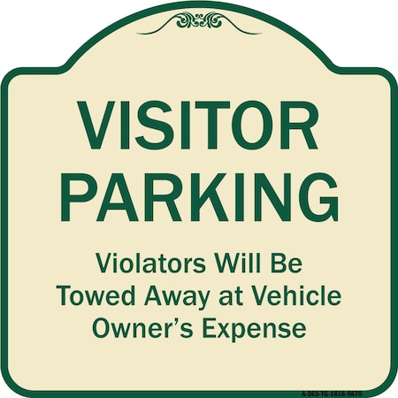 Designer Series-Visitor Parking Violators Will Be Towed Away At Vehicle Owner